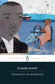 Download epub format ebooks Romance in Marseille in English by Claude McKay, Gary Edward Holcomb, William J. Maxwell iBook PDF