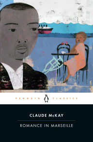 Downloading free ebooks to kobo Romance in Marseille by Claude McKay, Gary Edward Holcomb, William J. Maxwell DJVU 9780143134220