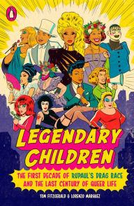 Free ebooks pdf downloads Legendary Children: The First Decade of RuPaul's Drag Race and the Last Century of Queer Life (English Edition) MOBI