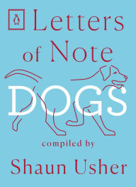 Letters of Note: Dogs