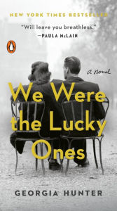 Title: We Were the Lucky Ones, Author: Georgia Hunter