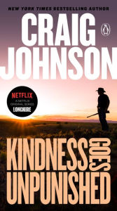 Kindness Goes Unpunished (Walt Longmire Series #3)