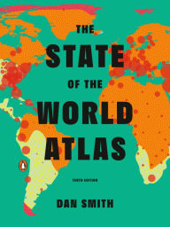 Best audio book downloads for free The State of the World Atlas: Tenth Edition by Dan Smith 9780143135074