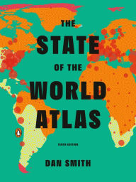 Title: The State of the World Atlas: Tenth Edition, Author: Dan Smith