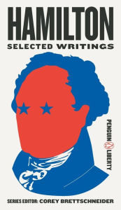 Title: Hamilton: Selected Writings, Author: Corey Brettschneider