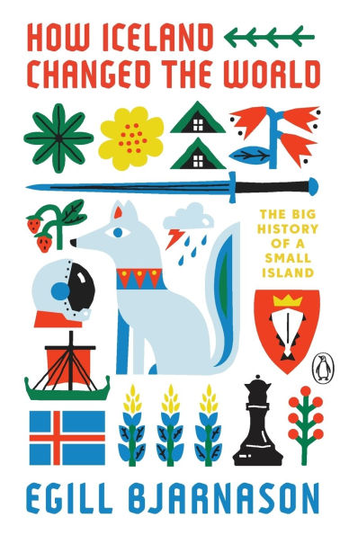 How Iceland Changed The World: Big History of a Small Island
