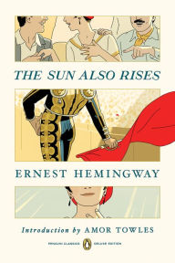Title: The Sun Also Rises: (Penguin Classics Deluxe Edition), Author: Ernest Hemingway