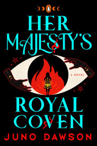 English textbooks downloads Her Majesty's Royal Coven: A Novel in English ePub by Juno Dawson 9780143137146