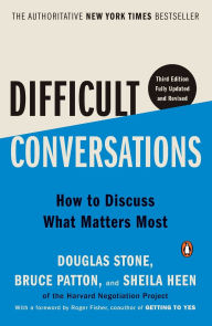 Title: Difficult Conversations: How to Discuss What Matters Most, Author: Douglas Stone