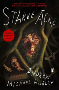 Ebooks download forums Starve Acre: A Novel by Andrew Michael Hurley, Andrew Michael Hurley 9780143137788 PDB