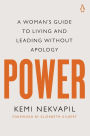 Power: A Woman's Guide to Living and Leading Without Apology