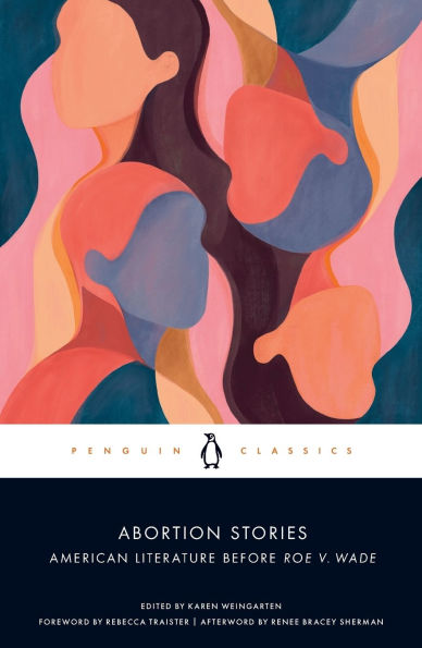 Abortion Stories: American Literature Before Roe v. Wade