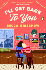 Audio books download android I'll Get Back to You: A Novel