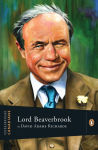 Alternative view 1 of Extraordinary Canadians Lord Beaverbrook