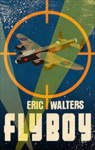 Title: Fly Boy, Author: Eric Walters