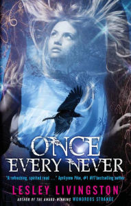 Title: Once Every Never, Author: Lesley Livingston