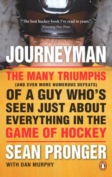 Journeyman: The Many Triumphs (and Even More Defeats) Of A Guy Who's Seen