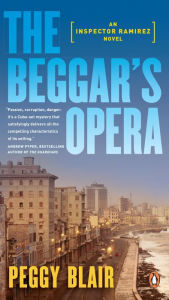 Title: The Beggar's Opera (Inspector Ramirez Series #1), Author: Peggy Blair