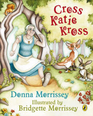 Title: Cross Katie Kross, Author: Donna Morrissey