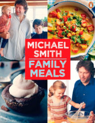 Title: Family Meals: 100 Easy Everyday Recipes, Author: Michael Smith