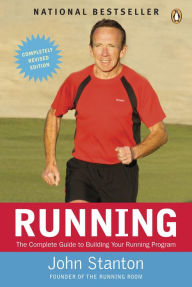 Title: Running: The Complete Guide To Building Your Running Program, Author: John Stanton