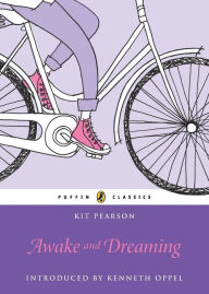 Title: Awake and Dreaming, Author: Kit Pearson