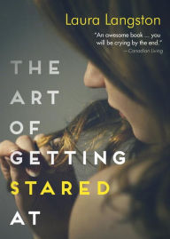 Title: The Art of Getting Stared At, Author: Laura Langston