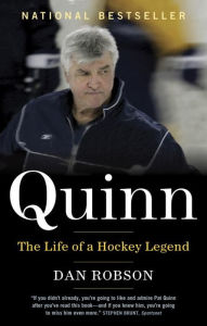 Title: Quinn: The Life of a Hockey Legend, Author: Dan Robson