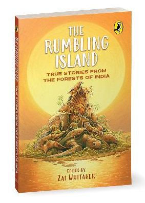 The Rumbling Island: True Stories from the Forests of India