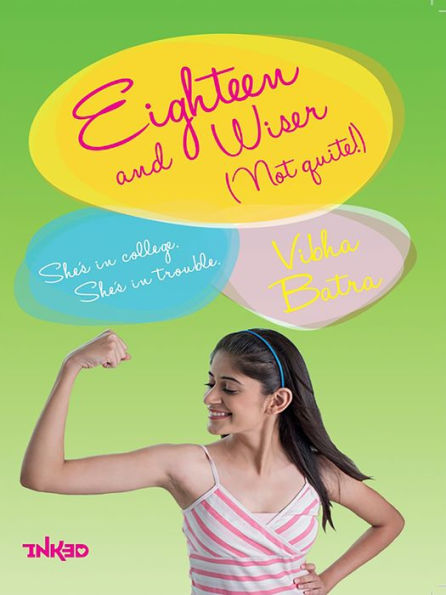 Eighteen And Wiser (Not Quite)