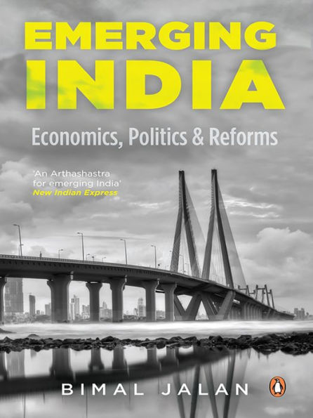 Emerging India: Economics, Politics And Reforms