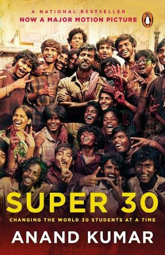Super 30: Changing the World 30 Students at a Time