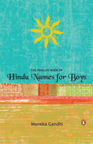 Title: Penguin Book Of Hindu Names For Boys, Author: Menka Gandhi