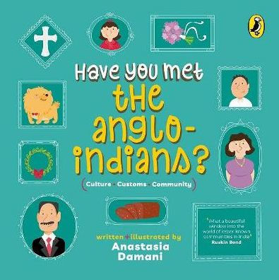 Have You Met the Anglo-Indians? (Have You Met series)