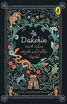Dakshin: South Indian Myths and Fables Retold