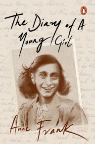 Title: Diary of a Young Girl (PREMIUM PAPERBACK, PENGUIN INDIA), Author: Anne Frank