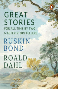 Title: Great Stories for All Time by Two Master Storytellers: Box Set of the Best of Roald Dahl and Ruskin Bond, Author: Bond Ruskin