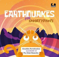 Title: Earthquakes for Smartypants, Author: Anushka Ravishankar