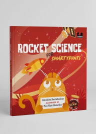 Title: Rocket Science for Smartypants, Author: Anushka Ravishankar