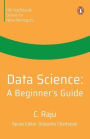 Data Science: A Beginner's Guide