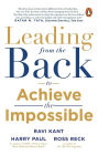 Leading from the Back: To Achieve The Impossible