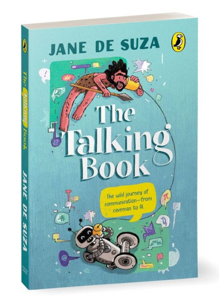 The Talking Book: The wild journey of communication-from caveman to AI
