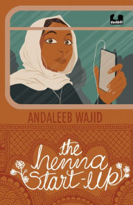 Title: The Henna Start-up, Author: Andaleeb Wajid