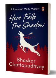 Free kindle downloads new books Here Falls the Shadow: A Janardan Maity Mystery CHM PDB FB2 English version