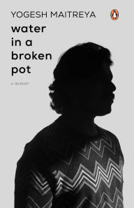 Ebooks mobi download Water in A Broken Pot: A Memoir (English Edition) DJVU by Yogesh Maitreya