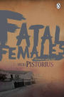 Fatal Females: Women who kill