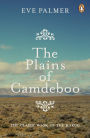 The Plains of Camdeboo: The Classic Book of the Karoo
