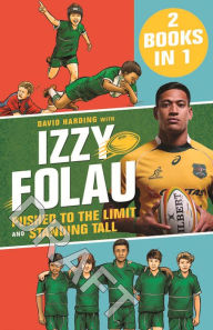 Title: Pushed to the Limit and Standing Tall: Izzy Folau Bindup 2, Author: Israel Folau