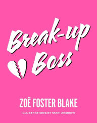 Online audio book downloads Break-up Boss  9780143788768 by Zoe Foster-Blake, Mari Andrew in English