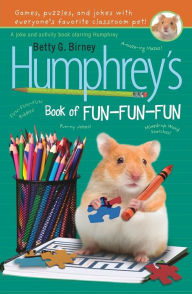 Title: Humphrey's Book of Fun Fun Fun, Author: Betty G. Birney
